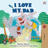 I Love My Dad (English Punjabi Bilingual Book) 1525918133 Book Cover
