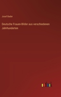 Deutsche Frauen-Bilder aus verschiedenen Jahrhunderten 3386421393 Book Cover