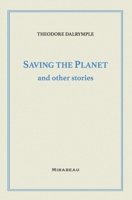 Saving the Planet and Other Stories 1735705527 Book Cover