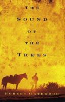 The Sound of the Trees 0312421885 Book Cover