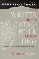 The Writer in the Catastrophe of Our Time (Fiction and Series) 0933031246 Book Cover
