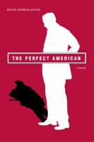 The Perfect American 1590515773 Book Cover