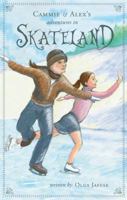 Cammie and Alex's Adventures in Skateland 1604628928 Book Cover