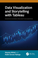 Data Visualization and Storytelling with Tableau (Innovations in Multimedia, Virtual Reality and Augmentation) 1032552220 Book Cover