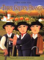 The Three Golden Oranges 0689807759 Book Cover