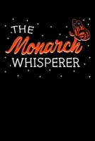 The Monarch Whisperer: Milkweed Notebook to Write in, 6x9, Lined, 120 Pages Journal 1699651299 Book Cover