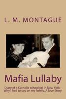 Mafia Lullaby: Diary of a Catholic Girl in New York 1497409942 Book Cover