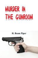 Murder in the Gunroom 8027332087 Book Cover