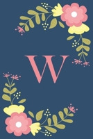 W: Floral Personalized Initial W Monogram Pink Floral Notebook Journal Gift for Women, Girls and School Wide Rule 120 Lined Pages,Sof Cover, 6x9 Paperback, Matte Finish 1678745510 Book Cover