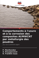 Comportements à l'usure et à la corrosion des composites Al/MWCNT par métallurgie des poudres (French Edition) 620816527X Book Cover