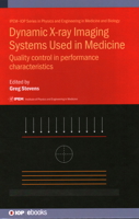 Quality Control in the Performance Characteristics of Dynamic Imaging Systems Used in Medicine 0750338172 Book Cover