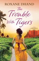 The Trouble with Tigers 1398710660 Book Cover