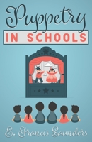 Puppetry in Schools 1444651552 Book Cover