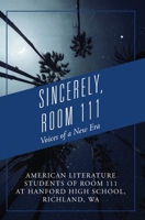 Sincerely, Room 111: Voices of a New Era 1977250726 Book Cover