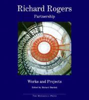 Richard Rogers Partnership (Works in Progress) 1885254326 Book Cover