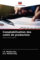 Comptabilisation des coûts de production: Manuel de formation 6204077090 Book Cover