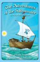 The Adventures of the Salamander - Book I - or - Slippy and the Sequence of Spontaneous Setbacks 0985796006 Book Cover