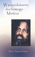 W poszukiwaniu duchowego Mistrza: Intymny zapis duchowej podróży 8193780345 Book Cover