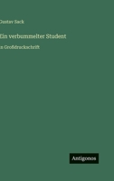 Ein verbummelter Student: in Großdruckschrift 3566035629 Book Cover