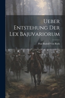 Ueber Entstehung Der Lex Bajuvariorum 1022866079 Book Cover