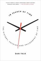 In Search of Time: The Science of a Curious Dimension 0771047592 Book Cover