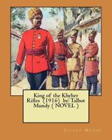 King of the Khyber Rifles 1515062759 Book Cover