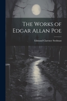 The Works of Edgar Allan Poe 1021892696 Book Cover