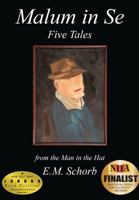 Malum in Se: Five Tales 0692905251 Book Cover