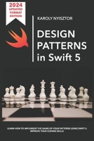 Design Patterns in Swift 5: Learn how to implement the Gang of Four Design Patterns using Swift 5. Improve your coding skills. 1091686513 Book Cover