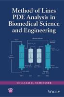 Method of Lines Pde Analysis in Biomedical Science and Engineering 1119130484 Book Cover