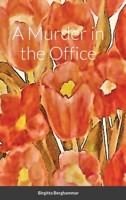 A Murder in the Office 1667166220 Book Cover