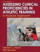 Developing Clinical Proficiency in Athletic Training: A Modular Approach 0736083618 Book Cover