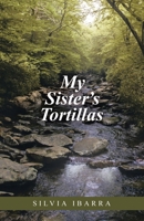 My Sister's Tortillas 1663205337 Book Cover