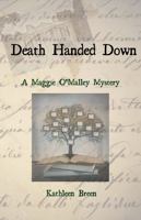 Death Handed Down: A Maggie O'Malley Mystery 0578975041 Book Cover
