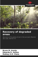 Recovery of degraded areas: Recovery of the gallery forest in the sub-basin Ribeirão São João, Palmas-TO 6206025713 Book Cover