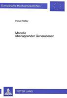 Modelle Ueberlappender Generationen: Zur Begruendung Der Eingriffsnotwendigkeit Des Staates Bei Der Alterssicherung 3631324839 Book Cover