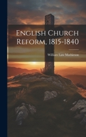 English Church Reform, 1815-1840 1022714694 Book Cover