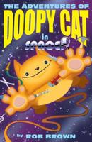 The Adventures of Doopy Cat in Space 1478705183 Book Cover