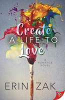 Create a Life to Love 163555425X Book Cover