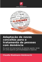 Adaptação de novos conceitos para o tratamento de pessoas com demência (Portuguese Edition) 6208903955 Book Cover