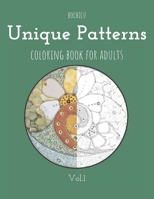 Unique Patterns Coloring Book for Adults: 25 beautiful floral and geometric design B093SP3984 Book Cover