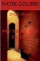 My Murder Plan B0HDGX8JYK Book Cover