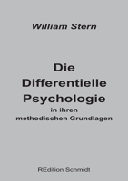 Die Differentielle Psychologie in ihren methodischen Grundlagen 3755740575 Book Cover