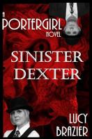 PorterGirl: Sinister Dexter 1912638258 Book Cover