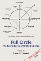 Full Circle: The Moral Force of Unified Science B002E1S6GS Book Cover