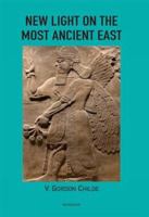 New Light on the Most Ancient East 9360808091 Book Cover