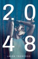 2048: La raza humana se enfrenta a su extinción (Spanish Edition) B08QWBZB92 Book Cover