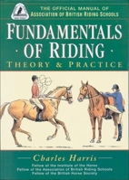 Fundamentals of Riding: Theory & Practice 0851316514 Book Cover