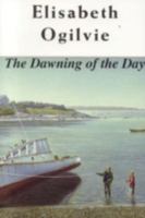 The Dawning of the Day 1608933334 Book Cover