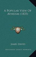 A Popular View of Atheism 112012655X Book Cover